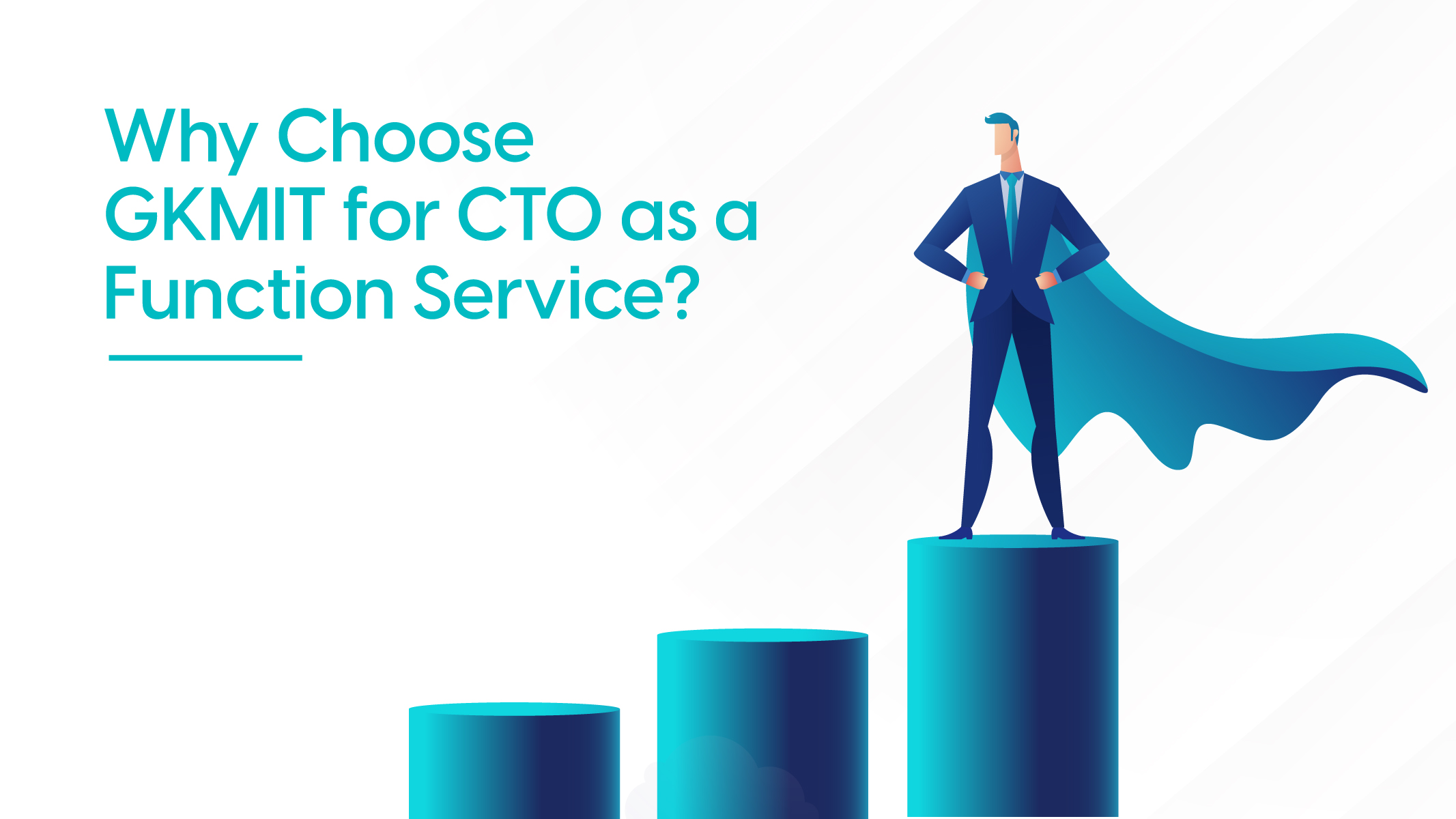 Advantages of Outsourcing Your CTO Functions- GKMIT