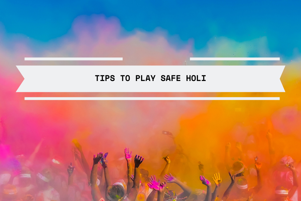 tips-to-play-safe-holi-festival-gkmit